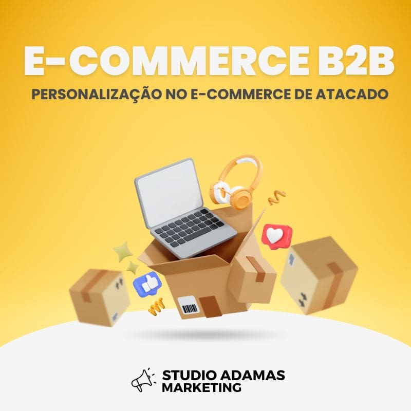 Personalização no E-commerce B2B de Atacado